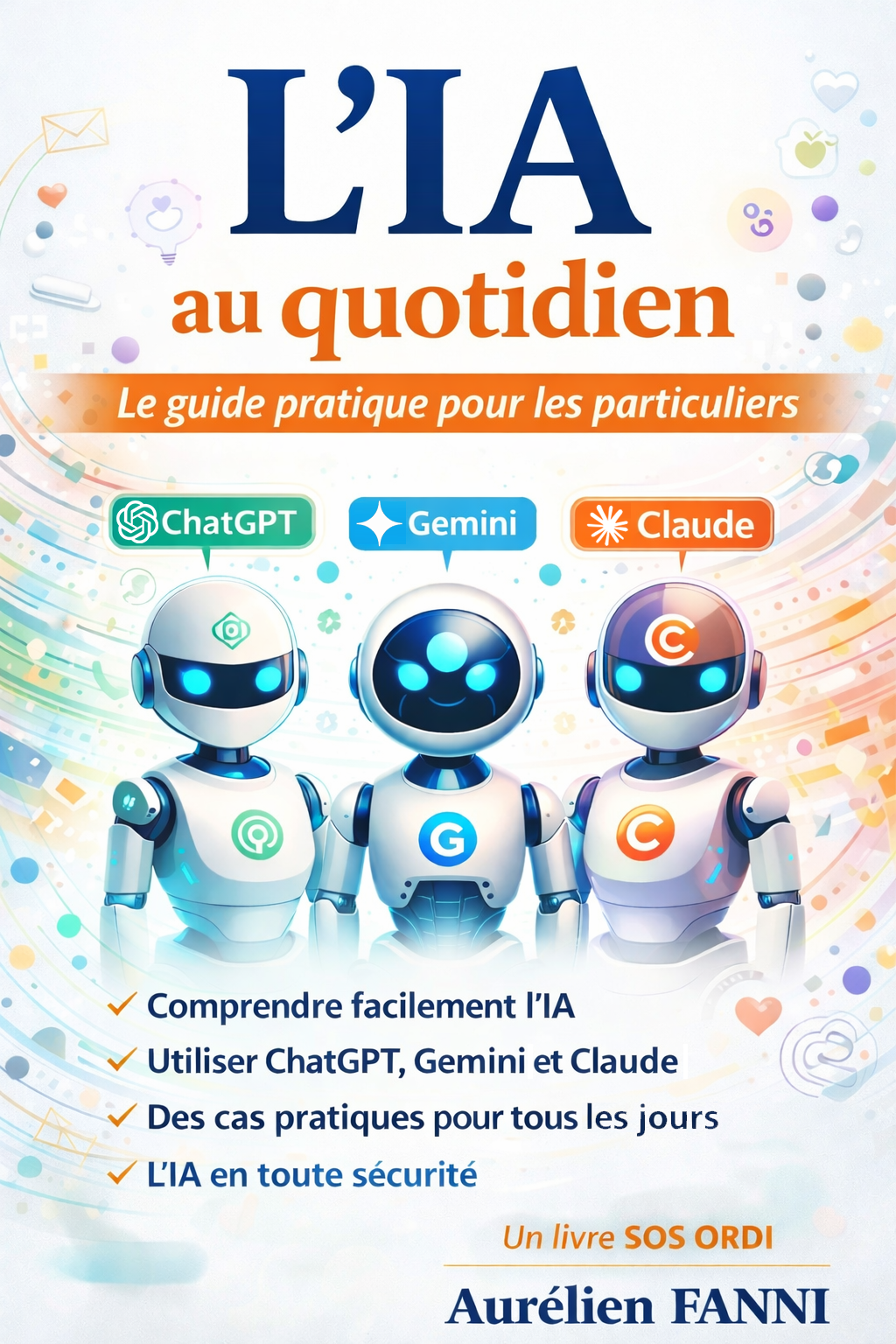 L’IA au Quotidien : Le guide pratique pour les particuliers